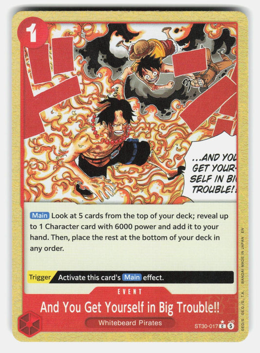 AND YOU GET YOURSELF IN BIG TROUBLE!! (PARALLEL) ST30-017 FOIL - ONE PIECE - NM0